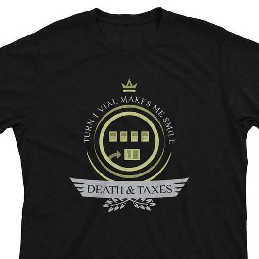 Death and Taxes Life V1 - Magic the Gathering Unisex T-Shirt - epicupgrades