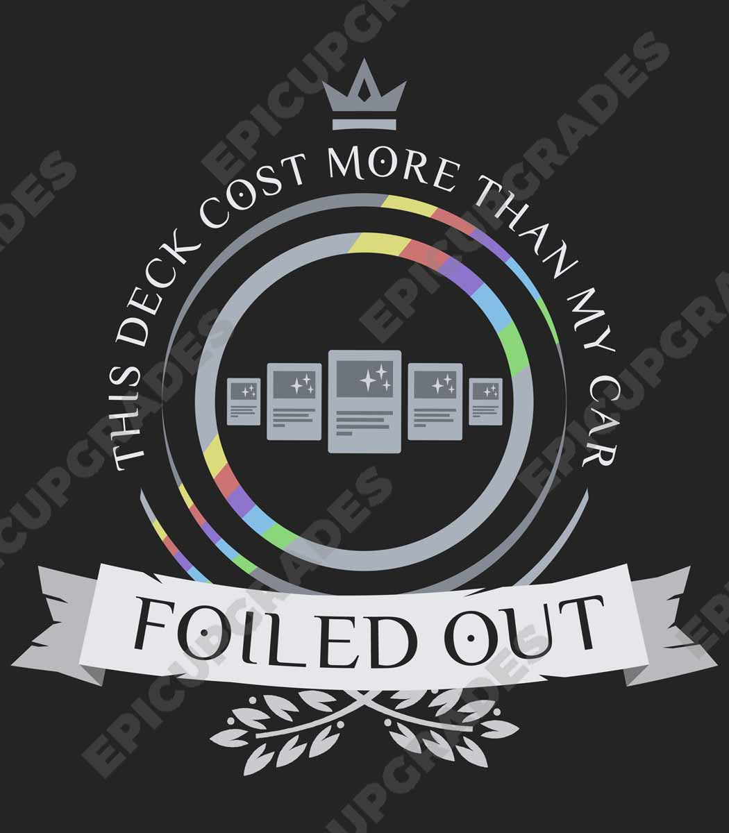Foiled Out - Magic the Gathering Unisex T-Shirt - epicupgrades