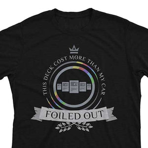 Foiled Out - Magic the Gathering Unisex T-Shirt - epicupgrades