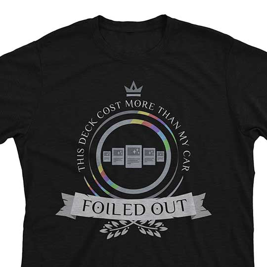 Foiled Out - Magic the Gathering Unisex T-Shirt - epicupgrades